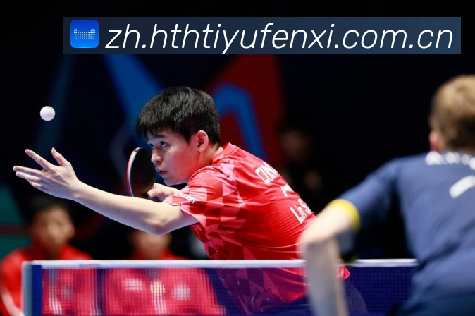 乒乓新星林诗栋强势崛起国乒未来核心之路引发球迷热烈期待与关注赛场解读-深度解析 乒乓新星林诗栋强势崛起国乒未来核心之路引发球迷热烈期待与关注赛场解读-深度解析